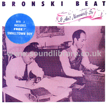 Bronski Beat It Ain't Necessarily So UK 7" Double Pack Forbidden Fruit BITE 3 Front Sleeve Image