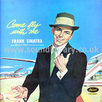 Frank Sinatra Come Fly With Me UK Issue Mono LP Capitol LCT 6154 Front Sleeve Image