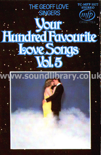 The Geoff Love Singers Your Hundred Favourite Love Songs Vol 5 UK MC TC MFP 5577 Front Inlay Card
