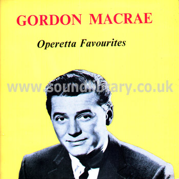 Gordon MacRae Operetta Favourites UK Issue LP World Record Club T 393 Front Sleeve Image