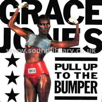 Grace Jones Pull Up To The Bumper UK Issue 7" Island IS 240 Front Sleeve Image