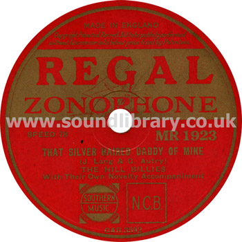 The Hill Billies That Silver Haired Daddy Of Mine 10" 78rpm Regal Zonophone MR 1923 Label Image