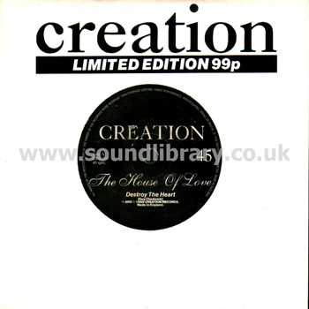 House of Love Destroy The Heart UK Issue Limited Edition 7" Creation CRE 057 Sleeve & Label Image