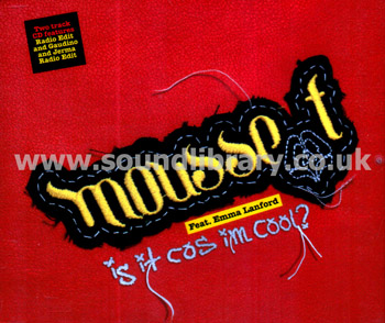 Mousse T Emma Lanford Is It Cos Im Cool? UK Issue CDS Front Inlay Image