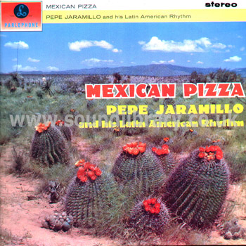 Pepe Jaramillo & His Latin American Rhythm Mexican Pizza LP Parlophone PCS 3043 Front Sleeve Image