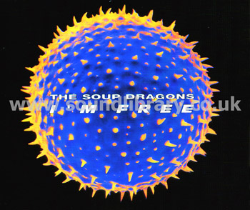 The Soup Dragons I'm Free UK Issue Jewel Case CDS Big Life RTV 9CD Front Inlay Image