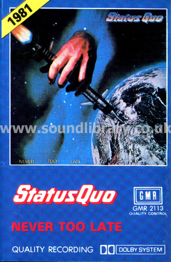 Status Quo Never Too Late Singapore Issue 10 Track Stereo MC GMR GMR 2113 Front Inlay Card