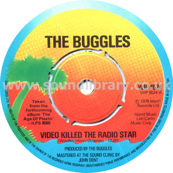 The Buggles Video Killed The Radio Star UK Issue 7" Island WIP 6524 Label Image