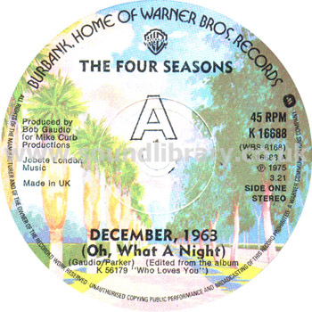 The Four Seasons December 1963 (Oh What A Night) UK Stereo 7" Warner Bros K 16688 Label Image Side 1