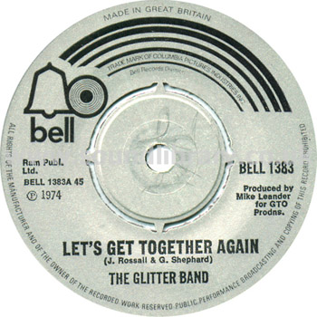 The Glitter Band Let's Get Together Again UK Issue 7" Bell BELL1383 Label Image Side 1