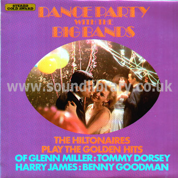 The Hiltonaires Dance Party With The Big Bands UK Stereo LP Stereo Gold Award MER 345 Front Sleeve Image