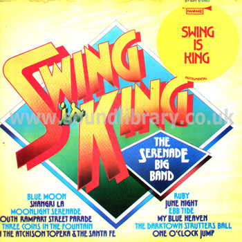 The Serenade Big Band Swing Is King UK Issue Stereo LP Front Sleeve Image