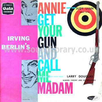 Annie Get Your Gun and Call Me Madam Judy Lynn UK Issue LP Gala Records GLP 355 Front Sleeve Image